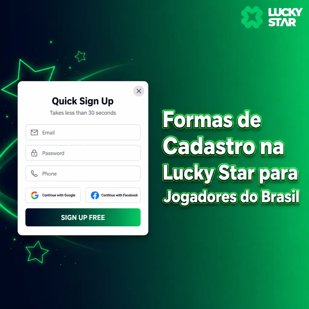 Opções de cadastro na Lucky Star: padrão, rápido, via rede social ou pelo aplicativo móvel, com moeda em reais.